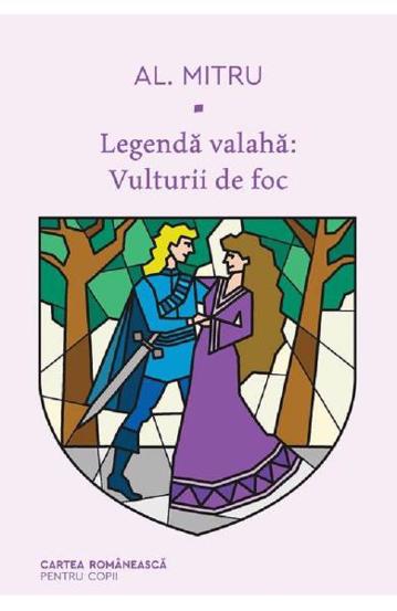 Legenda valaha Vol. 2 Vulturii de foc