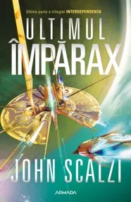 Ultimul Imparax Seria Interdependenta, partea a III-a