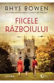 Fiicele razboiului - Rhys Bowen