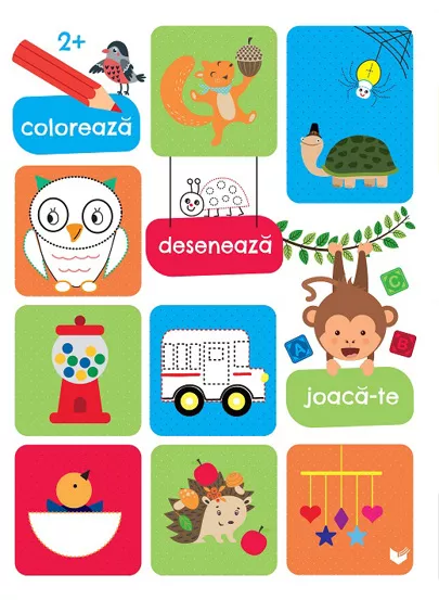 Coloreaza, deseneaza, joaca-te (2 ani+)
