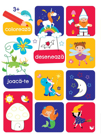 Coloreaza, deseneaza, joaca-te (3 ani+)