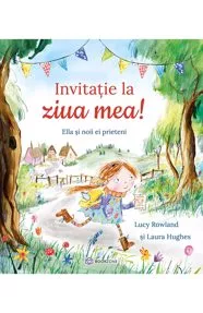 Invitatie la ziua mea!