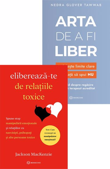 Elibereaza-te de relatiile toxice + Arta de a fi liber