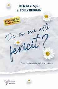 De ce nu esti fericit?