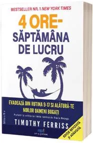 4 ore saptamana de lucru. Editia a 2-a