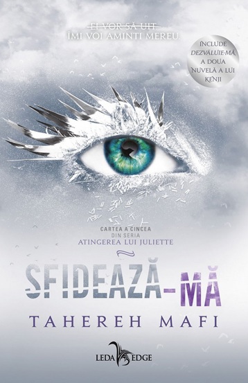 Sfideaza-ma. Seria Atingerea lui Juliette Vol.5