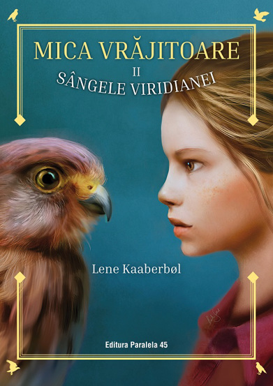 Sangele Viridianei. Mica vrajitoare Vol. 2