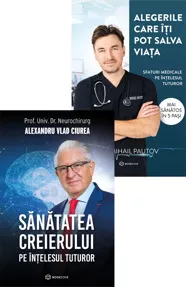 Sănătatea creierului pe înțelesul tuturor + Alegerile care îți pot salva viața 