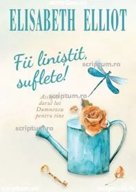 Fii linistit, suflete!