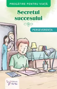 Secretul succesului. Perseverența