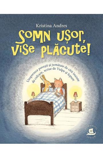 Somn usor, vise placute!