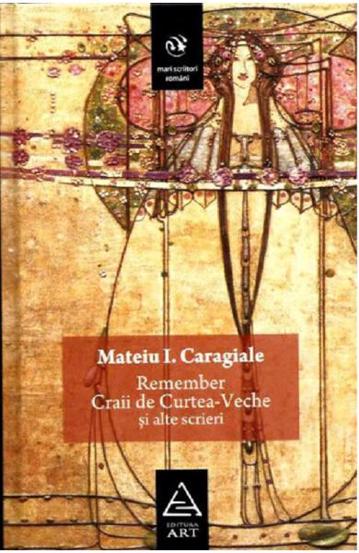 Remember. Craii de Curtea-Veche si alte scrieri