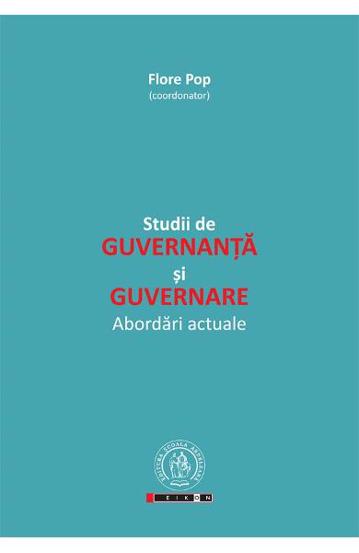 Studii de guvernanta si guvernare. Abordari actuale