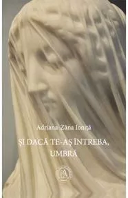 Si daca te-as intreba, Umbra