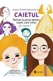 Caietul. Roman ilustrat pentru copiii care cresc mari Vol.2