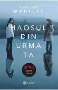 Haosul din urma ta