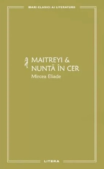 Maitreyi & Nunta in cer Vol. 20