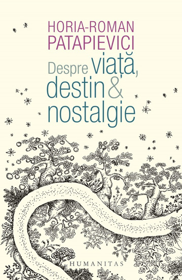 Despre viata, destin si nostalgie