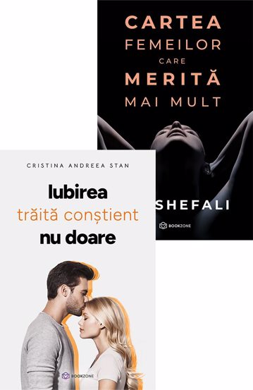 IUBIREA traita constient  NU DOARE + Cartea femeilor care merita mai mult