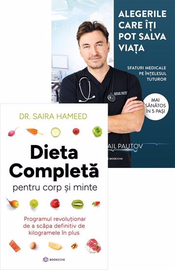 Dieta completa pentru corp si minte + Alegerile care iti pot salva viata