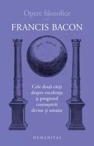 Cele doua carti despre excelenta si progresul cunoasterii divine si umane