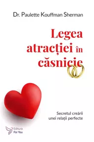 Legea atractiei in casnicie