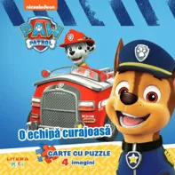 Patrula catelusilor: O echipa curajoasa. Carte cu puzzle