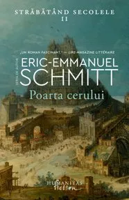 Poarta cerului. Seria Strabatand secolele Vol.2