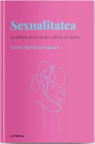 Descopera Psihologia. Sexualitatea