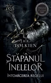 Intoarcerea regelui. Seria Stapanul inelelor Vol.3
