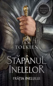 Fratia inelului. Seria Stapanul inelelor Vol.1