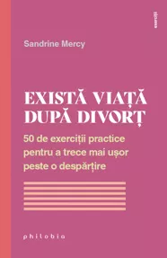 Exista viata dupa divort