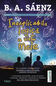 Inexplicabilă logică a vieții mele