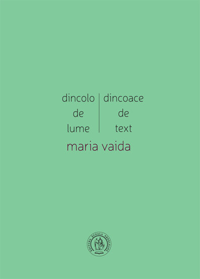 Dincolo de lume, dincoace de text