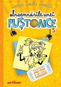 Povestirile unui pop star nu chiar atat de talentat. Seria Insemnarile unei pustoaice Vol.3