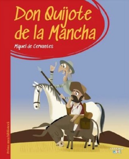Don Quijote de la Mancha. Prima mea biblioteca