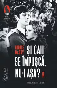 Si caii se impusca, nu-i asa?