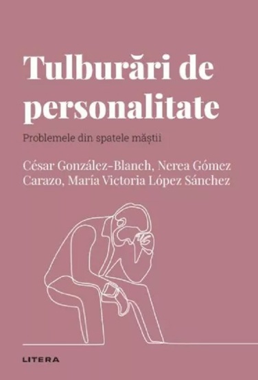 Descopera psihologia. Tulburari de personalitate