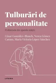 Descopera psihologia. Tulburari de personalitate