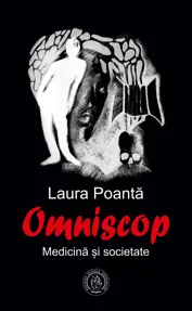 Omniscop. Medicina si societate