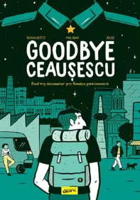 Goodbye Ceausescu (hardcover)