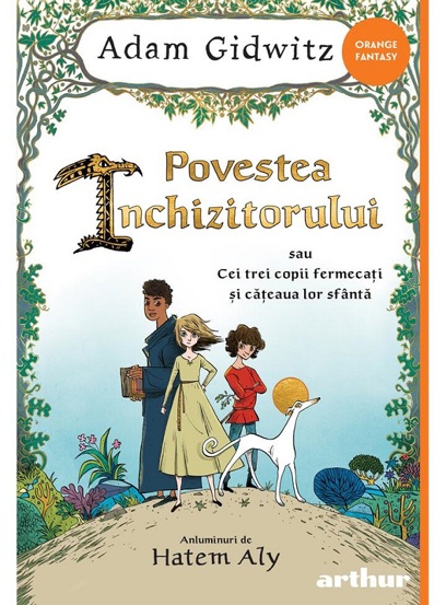 Povestea inchizitorului sau cei trei copii fermecati si cateaua lor sfanta  