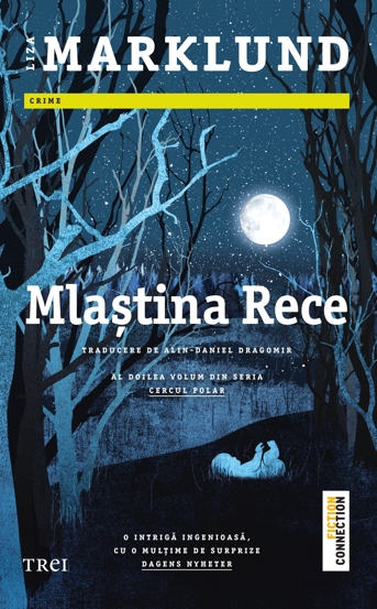 Mlastina rece. Seria Cercul Polar Vol.2