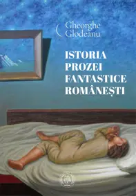 Istoria prozei fantastice romanesti