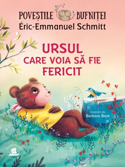 Povestile bufnitei.Ursul care voia sa fie fericit