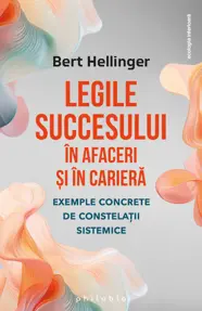 Legile succesului în afaceri și în carieră