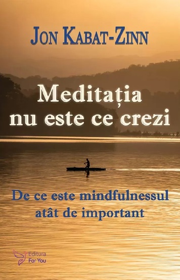 Meditatia nu este ce crezi