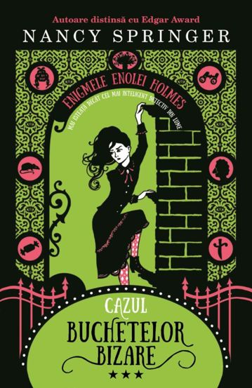 Cazul buchetelor bizare (seria Enigmele Enolei Holmes, vol. III)