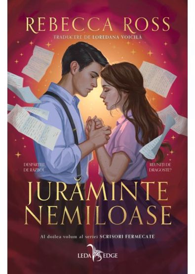 Juraminte nemiloase. Seria Scrisori fermecate Vol. 2