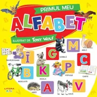 Primul meu alfabet. Ilustrat de Tony Wolf